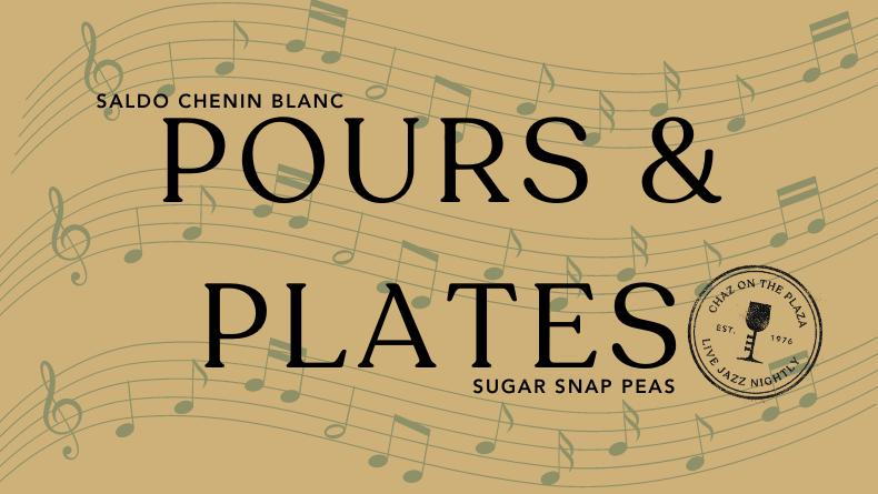 A promotional graphic for a 'Pours & Plates' event featuring wine (Saldo Chenin Blanc) and food.